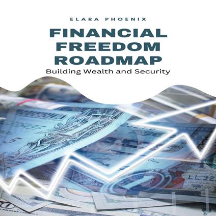 Financial Freedom Roadmap