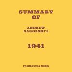 Summary of Andrew Nagorski's 1941
