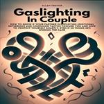 Gaslighting In Couple