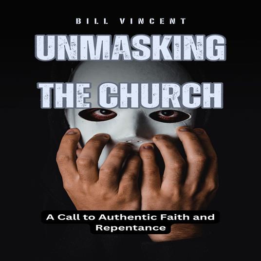 Unmasking the Church