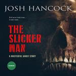 Slicker Man, The