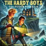 Hardy Boys Collection Books 1-6, The
