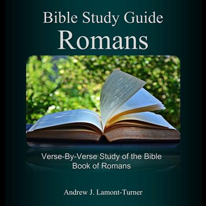 Bible Study Guide: Romans