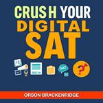 Crush Your Digital SAT: Strategies for Instant Success