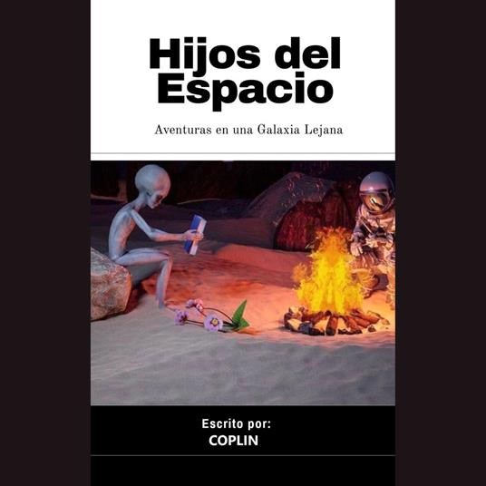 Hijos del Espacio: Aventuras en una Galaxia Lejana