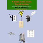 Guide to the Home Electric System, A