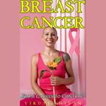 Breast Cancer - From Causes to Control