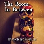 Room In Between, The