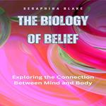 Biology of Belief, The