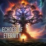 Echoes of Eternity
