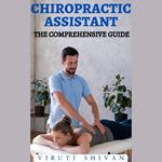 Chiropractic Assistant - The Comprehensive Guide