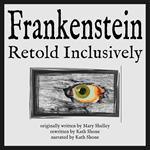 Frankenstein Retold Inclusively