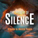 Power of Silence, The