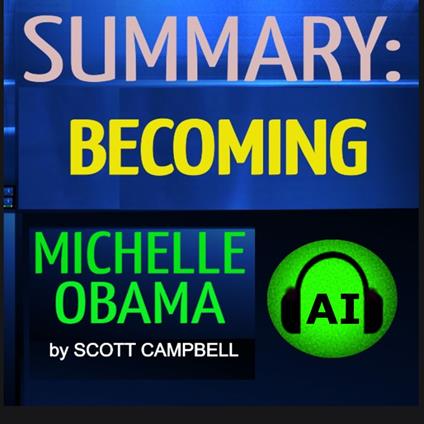 Summary: Becoming: Michelle Obama