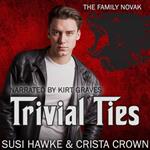 Trivial Ties