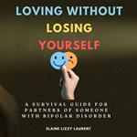Loving Without Losing Yourself
