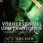 Von Vorhersehung und Phantomen