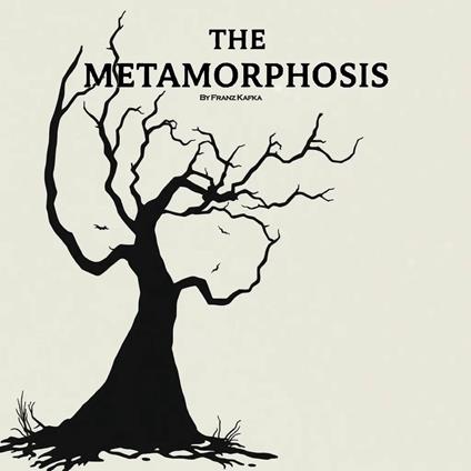 Metamorphosis, The