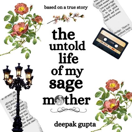 Untold Life of My Sage Mother, The