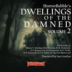 Dwellings of the Damned: Volume 2