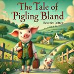 Tale of Pigling Bland, The