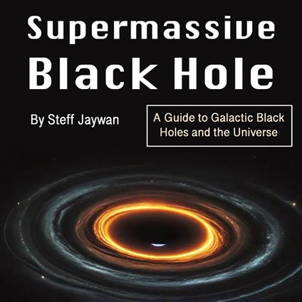 Supermassive Black Hole