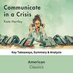 Communicate in a Crisis by Kate Hartley