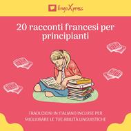 20 racconti francesi per principianti