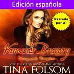 Edición Española de Vanessa’s Bravery