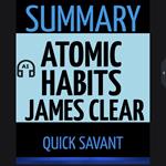 Summary: Atomic Habits: James Clear
