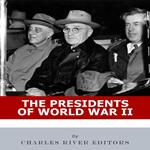 Presidents of World War II, The