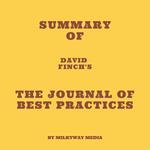 Summary of David Finch's The Journal of Best Practices