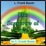 L. Frank Baum: The Scarecrow of OZ