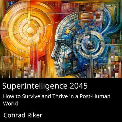 SuperIntelligence 2045