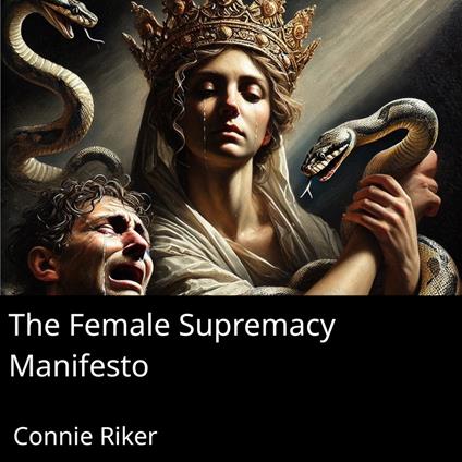 Female Supremacy Manifesto, The