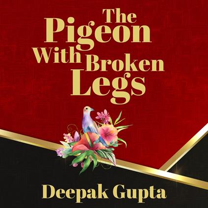 Pigeon With Broken Legs, The