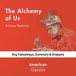 Alchemy of Us by Ainissa Ramirez, The
