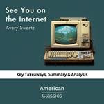 See You on the Internet by Avery Swartz