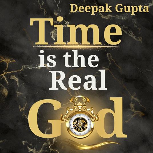 Time is the Real God