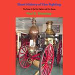 Short History of Fire Fighting
