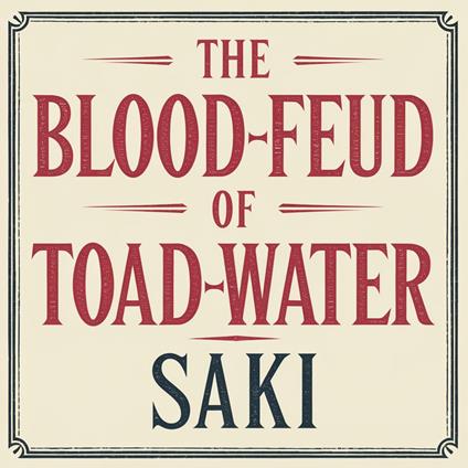 Blood-Feud of Toad-Water, The