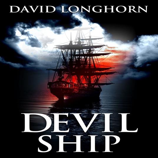 Supernatural Horror Ghost Stories: Devil Ship (Devil Ship Series, Book 1)