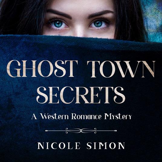 Ghost Town Secrets