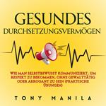 Gesundes Durchsetzungsvermögen