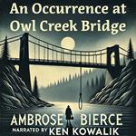 Occurrence at Owl Creek Bridge, An