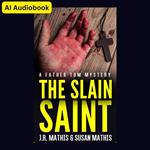 Slain Saint, The