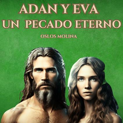 Adan Y Eva: Un pecado eterno