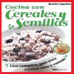 Cocina con cereales y semillas