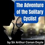 Adventure of the Solitary Cyclist, The