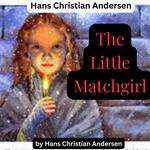 Hans Christian Anderson - The Little Match Girl